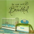 Be Your Own Kind of Beautiful Wall Sticker